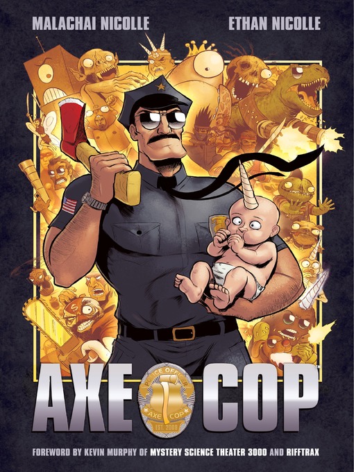 Title details for Axe Cop (2010), Volume 1 by Malachai Nicolle - Available